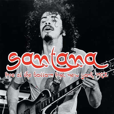 Santana/Live at the Bottom Line, New York, 1978 FM Broadcast[BOIL003]