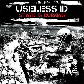 Useless I.D./State Is Burning