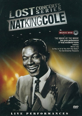 Nat King Cole/Lost Concerts Series : Nat King Cole