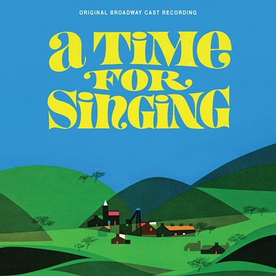 A Time for Singing: Original Broadway Cast