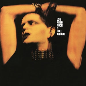 Lou Reed/Rock N Roll Animal (2017 Vinyl)＜完全生産限定盤＞