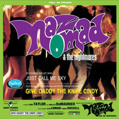 Naz Nomad &The Nightmares/Give Daddy the Knife Cindy [WIK21]