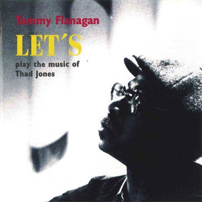 Tommy Flanagan/レッツ＜完全限定生産盤＞[CDSOL-6501]