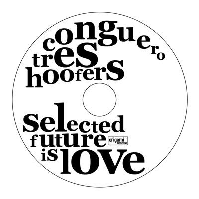 Conguero Tres Hoofers/Selected Future is Love[OPCA-1023]