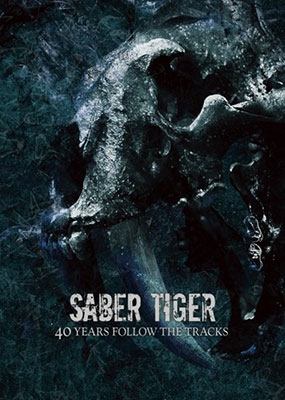 SABER TIGER/40 YEARS FOLLOW THE TRACKS[DRTR0001]