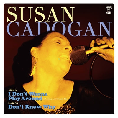 Susan Cadogan/I DON'T WANNA PLAY AROUND PARKING LOT SOUNDS MIXס[PLS-007]
