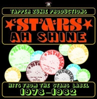 Tapper Zukie Productions: Stars Ah Shine Star Records 1976-1988