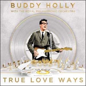 Buddy Holly/True Love Ways