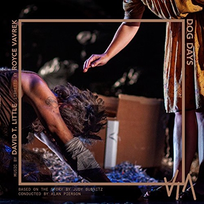 David T. Little: Dog Days David T. Little: Dog Days