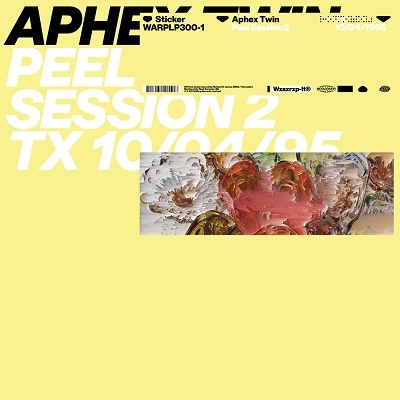 Aphex Twin/Peel Session 2 TX 10/04/95ס[WARPLP3001]