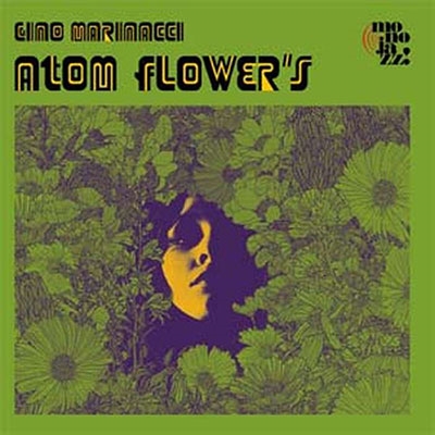 Gino Marinacci/Atom Flower's[MJC129002CD]