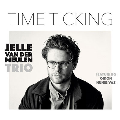 Jelle Van Der Meulen/Time Ticking[8714835145318]