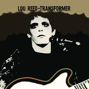 Lou Reed/Transformer (2017 Vinyl)＜完全生産限定盤＞