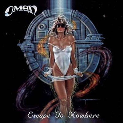 Omen/Escape to Nowhere
