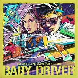 Baby Driver Volume 2: The Score for A Score＜完全生産限定盤＞