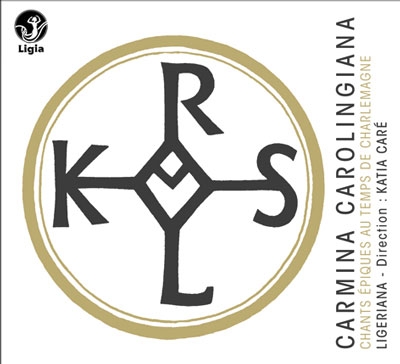 Carmina Carolingiana - Chants Epiques au Temps de Charlemagne Carmina Carolingiana - Chants Epiques au Temps de Charlemagne