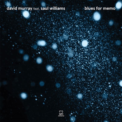 David Murray Infinity Quartet/blues for memo[AGIP-3611]