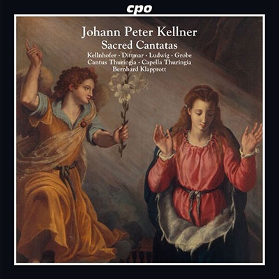 J.P.Kellner: Sacred Cantatas