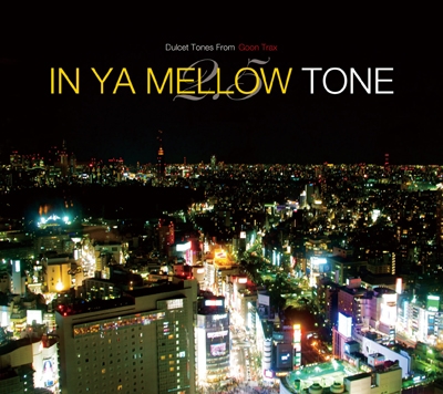 IN YA MELLOW TONE 2.5＜タワーレコード限定＞