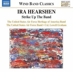Ira Hearshen - Strike Up The Band Ira Hearshen - Strike Up The Band