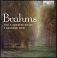 Brahms: Viola Sonatas Op.120, 2 Gesange Op.91 Brahms: Viola Sonatas Op.120, 2 Gesange Op.91