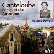 Canteloube: Songs of the Auvergne Canteloube: Songs of the Auvergne