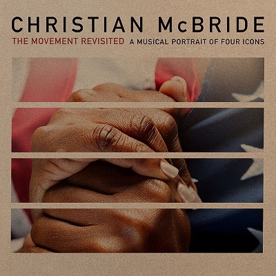 Christian McBride/The Movement Revisited A Musical Portrait of Four IconsColored Vinyl[MAC1082LP]