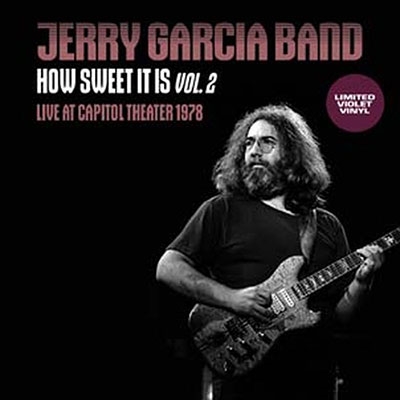 Jerry Garcia Band/How Sweet It Is Vol. 2 (Live At Capitol Theatre 1978, FM Broadcast)/Violet Vinyl[OUTS036]