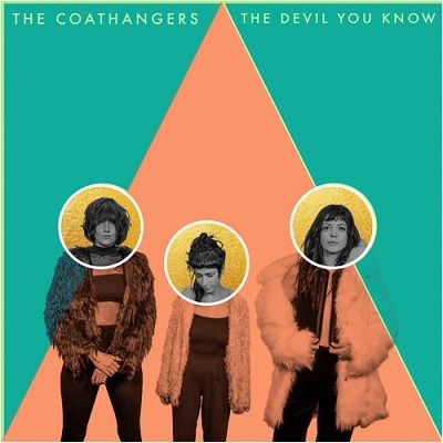 The Coathangers/The Devil You Know