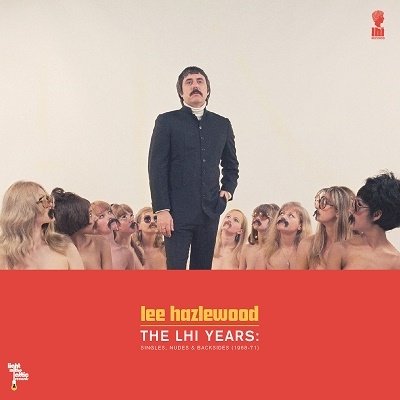 Lee Hazlewood/The LHI Years Singles, Nudes. &Backsides 1968-71[LITA084LP]