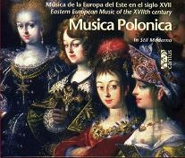 Musica Polonica - Eastern European Music of the 17th century