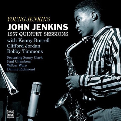 John Jenkins/Young JenkinsF 1957 Quintet Sessions[FSRCD931]