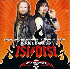 Isi/Disi: Amor A Lo bestia Isi/Disi: Amor A Lo bestia