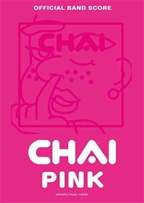 CHAI 「PINK」 OFFICIAL BAND SCORE