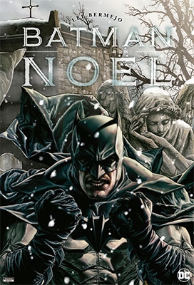 Lee Bermejo/バットマン：ノエル[新装版][9784796877619]