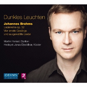 Dunkles Leuchten - Brahms: 9 Lieder Op.32, 4 Ernste Gesange, etc