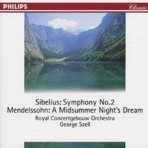 シベリウス:交響曲第2番/メンデルスゾーン:《真夏の夜の夢》から