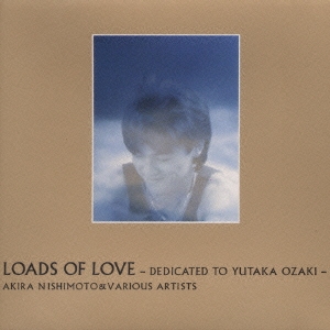 LOAD OF LOVE -DEDICATED TO YUTAKA OZAKI-
