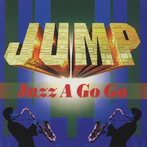 JUMP～Jazz A Go Go