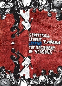 STREETBALL LEAGUE LEGEND THE DOCUMENT OF 