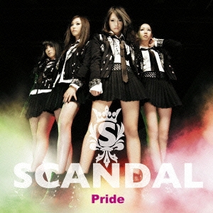 SCANDAL/Pride[ESCL-3599]