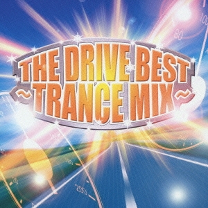 THE DRIVE BEST～TRANCE MIX～