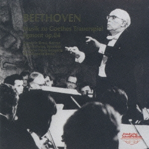 ベートーヴェン:付随音楽「エグモント」(全曲)