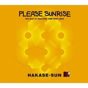 Please Sunrise The Best Of HAKASE-SUN 2001-2008