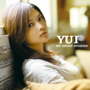 YUI/MY SHORT STORIES＜完全生産限定盤＞
