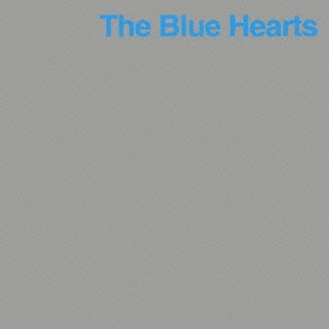 THE BLUE HEARTS/パン＜初回生産限定盤＞