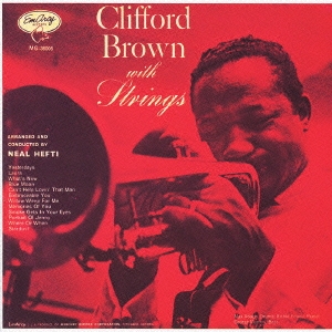 Clifford Brown リーダー作２ - ジャズのおすすめ＆主要ＣＤを全部レビュー