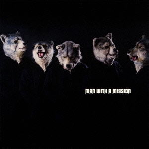 MAN WITH A MISSION/MAN WITH A MISSION