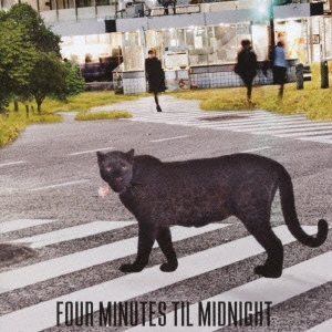 FOUR MINUTES TIL MIDNIGHT