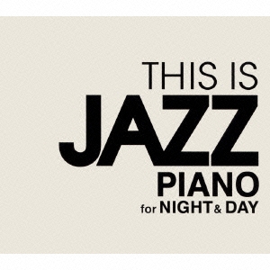 THIS IS JAZZ PIANO ナイト&デイ